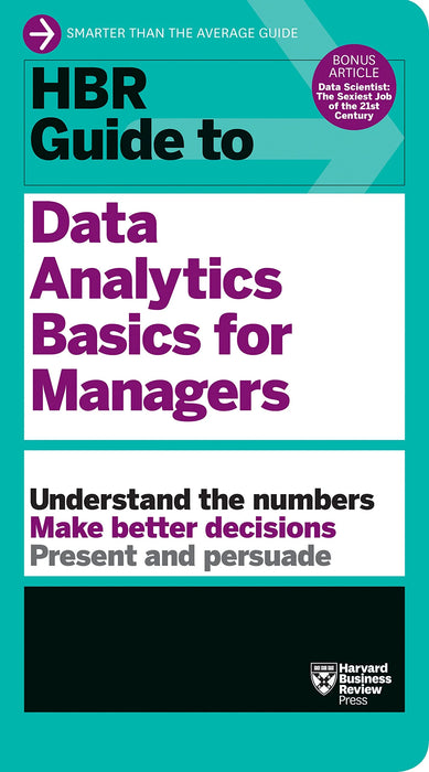 Hbr Guide To Data Analytics Basics For Managers by Harvard Business Review