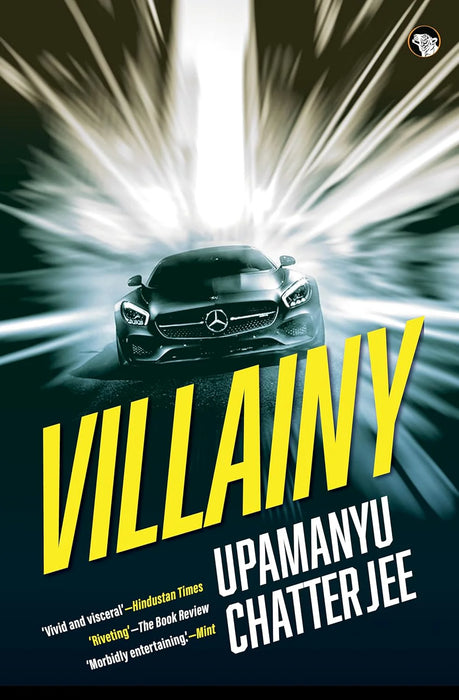 Villainy by Upamanyu Chatterjee