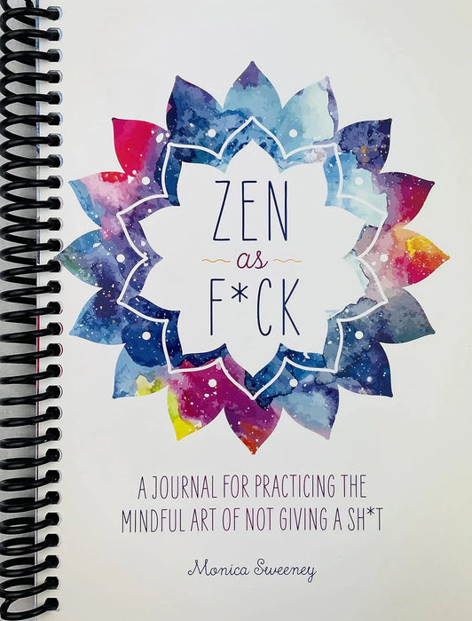 Zen As F*Ck by Monica Sweeney