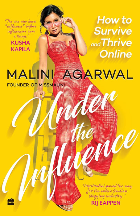 Under The Influence: How To Survive And Thrive Online by Malini Agarwal in Paperback