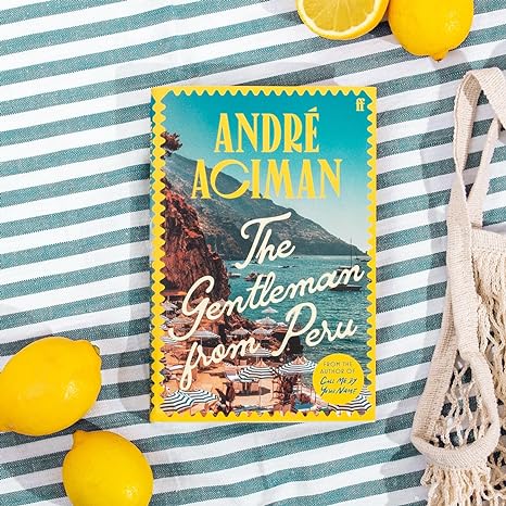 The Gentleman From Peru by André Aciman