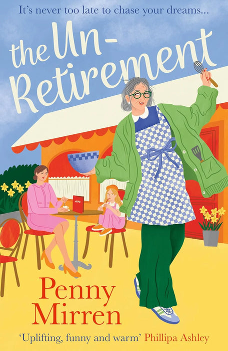 The Unretirement: Don’t Miss The New, Most Uplifting Book Club by Penny Mirren