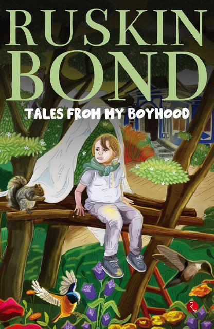 Tales From My Boyhood by Ruskin Bond