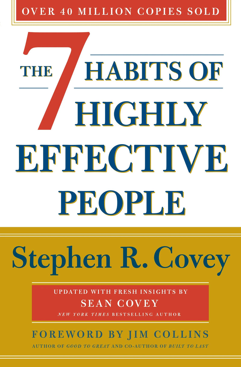 The 7 Habits Of Highly Effective People by Stephen R. Covey in Paperback