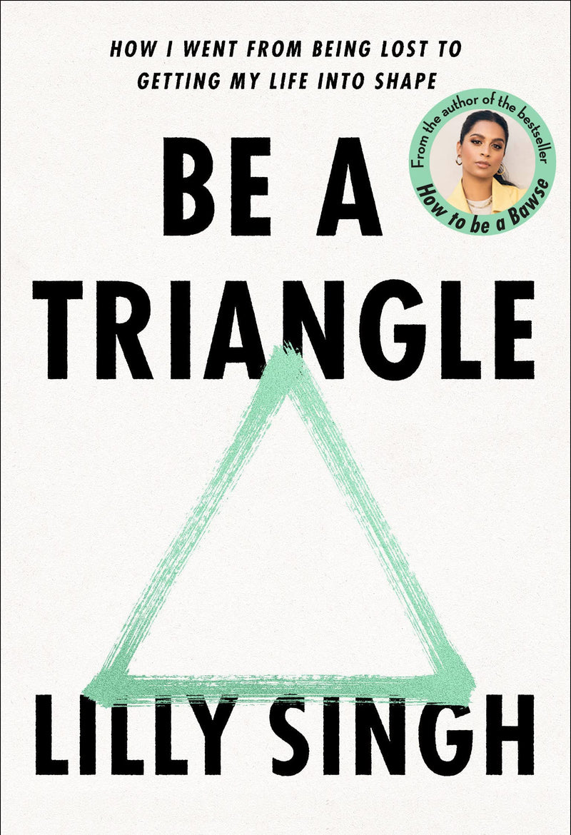 Be a Triangle von Lilly Singh als Hardcover