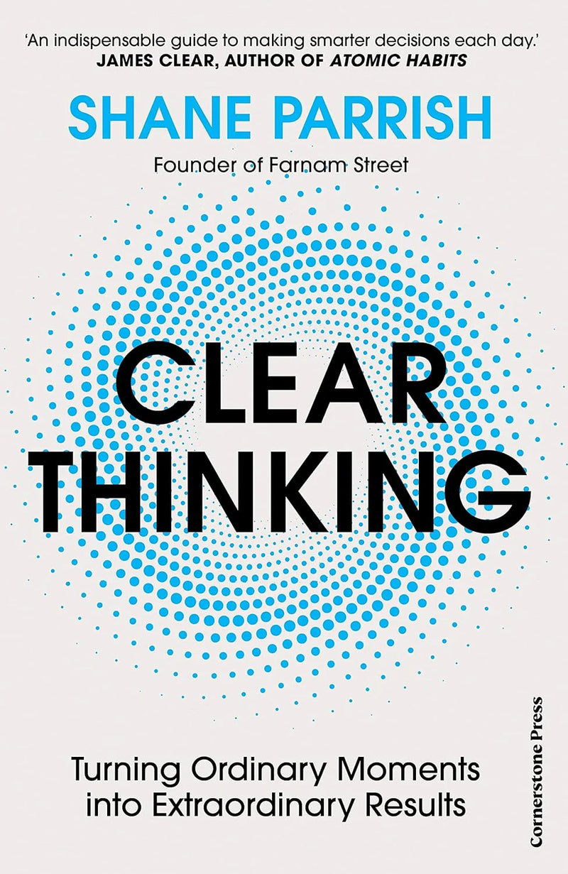 Clear Thinking von Shane Parrish als Hardcover