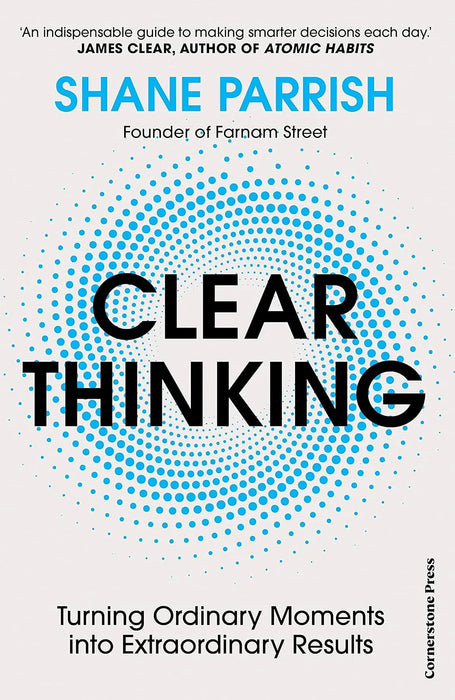 Clear Thinking by Shane Parrish in Hardcover