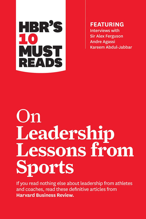 Hbr'S 10 Must Reads On Leadership Lesson by Harvard Business Review & Sir Alex Ferguson