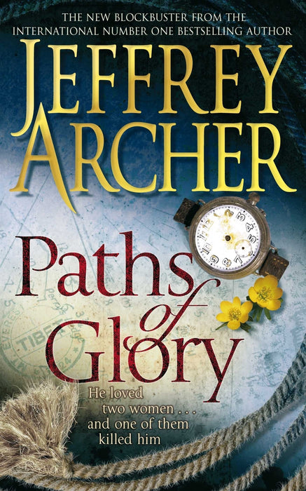 Paths Of Glory by Jeffrey Archer