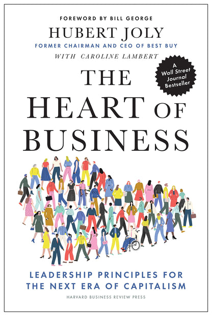 The Heart Of Business by Hubert Joly & Caroline Lambert