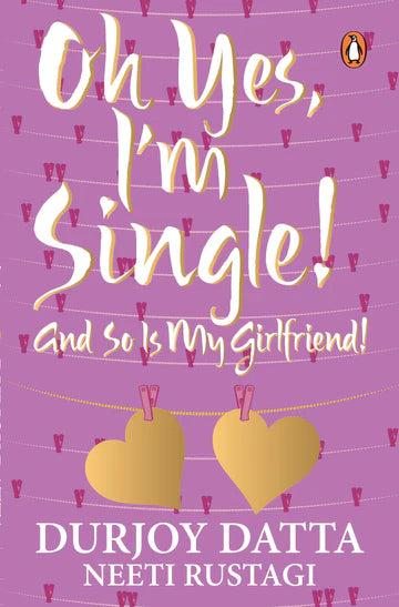 Ohh Yes, I'm Single by Durjoy Datta in Paperback