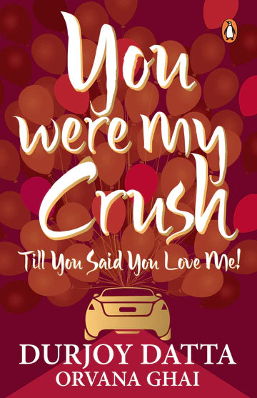 You Were My Crush by Durjoy Datta in Paperback