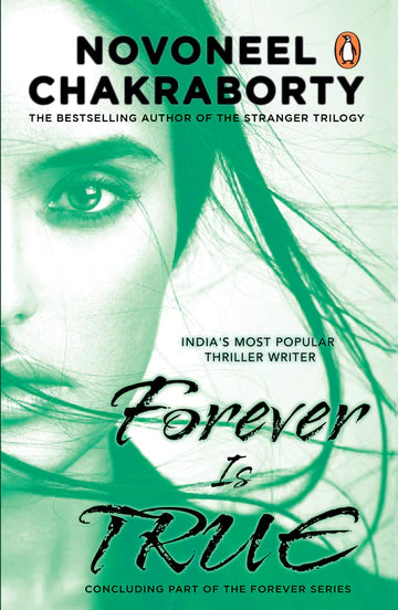 Forever Is True by Novoneel Chakraborty in Paperback