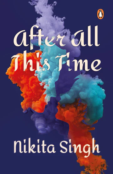 After All This Time by  Nikita Singh in Paperback
