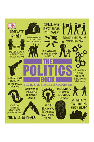 The Politics Book: Big Ideas Simply Explained by DK in Paperback