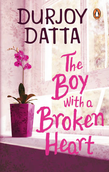 TheBoy With A Broken Heart by Durjoy Datta  in Paperback