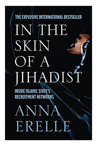 In The Skin Of A Jihadist by Anna Erelle in Paperback