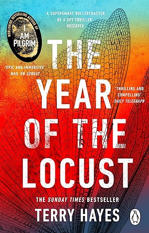 The Year of the Locust: The Sunday Times bestselling novel by Terry Hayes in Paperback