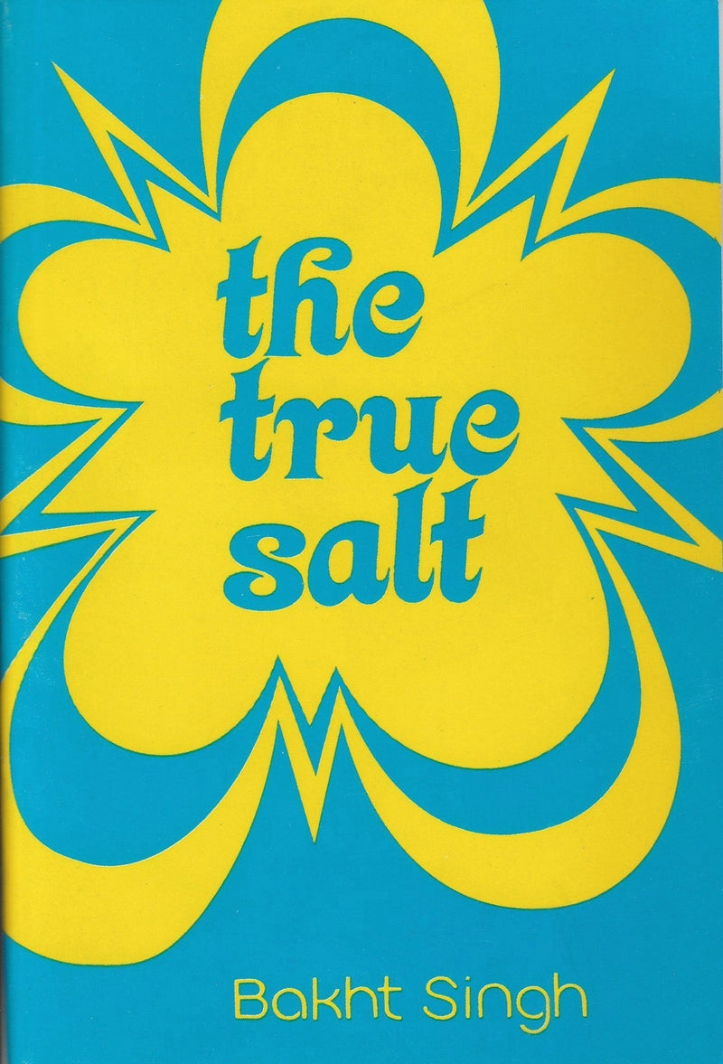 The true salt by bakht singh