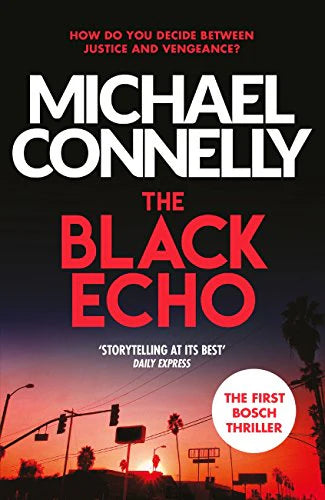 The Black Echo by  Michael Connelly in Paperback