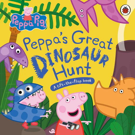 Peppa Pig: Peppa’S Great Dinosaur Hunt by Peppa Pig in Board book