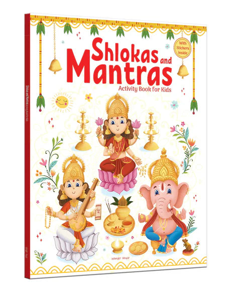 Shlokas And Mantras - Activity Book For Kids - Illustrated Book With Engaging Activities And Sticker by Wonder House Books in Hardcover