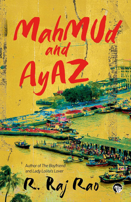 Mahmud And Ayaz by R. Raj Rao