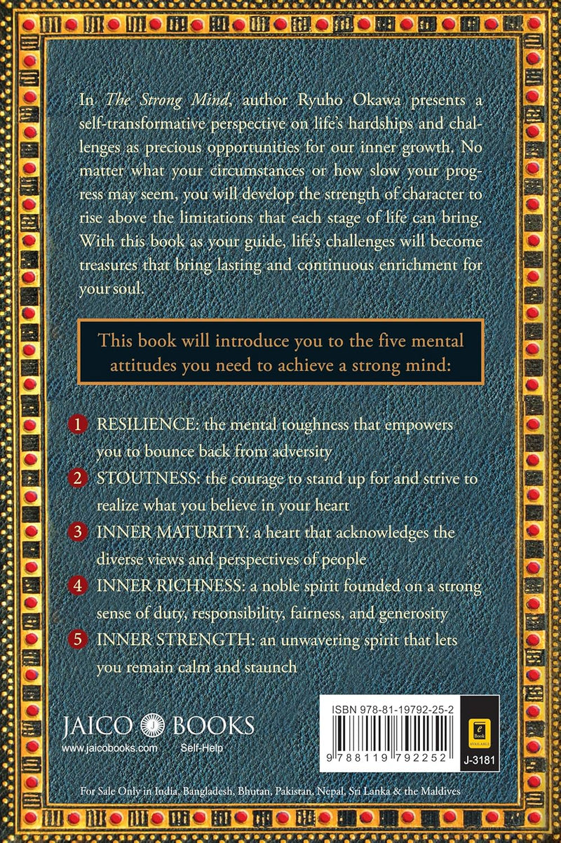 The Strong Mind: The Art of Building the Inner Strength to Overcome Life’s Difficulties by Ryuho Okawa