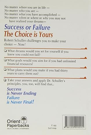 SUCCESS IS NEVER ENDING FAILURE IS NEVER FINAL, ROBERT H SCHULLER by Robert H Schuller