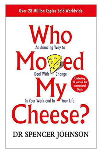 Who Moved My Cheese by Johnson Spencer