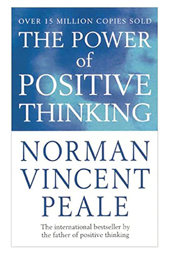 Power Of Positive Thinking by Norman Vincent Peale