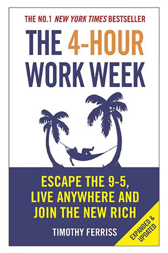 The 4-Hour Work Week by Timothy Ferriss