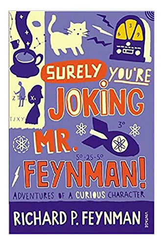 Surely You're Joking Mr Feynman: Adventures Of A Curious Character by Richard P Feynman in Paperback