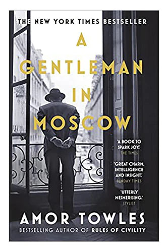 A Gentleman In Moscow by Amor Towles