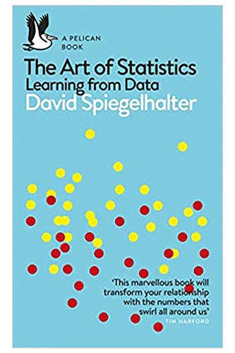 The Art Of Statistics by D Spiegelhalter