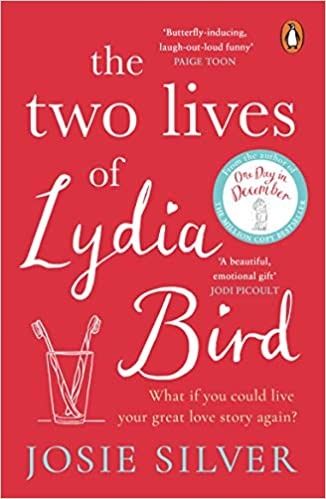 The Two Lives Of Lydia Bird by Josie Silver