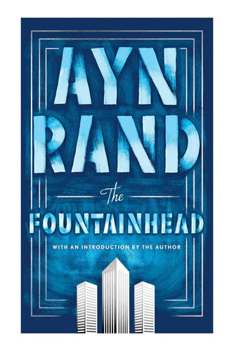 The Fountainhead by Ayn Rand