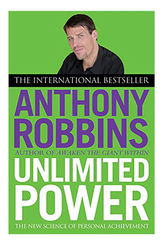 Unlimited Power: The New Science Of Personal Achievement by Anthony Robbins in Paperback