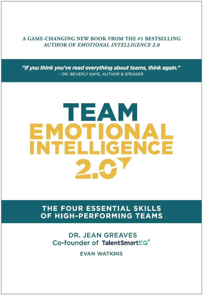 Team Emotional Intelligence 2.0: The Four Essential Skills Of High Performing Teams Hardcover by Dr. Jean Greaves