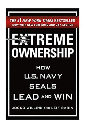 Extreme Ownership by Willink Jocko