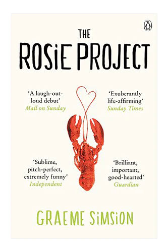The Rosie Project: A Novel (Don Tillman Book 1) by Graeme Simsion