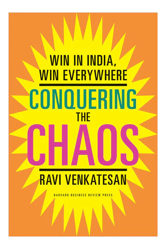 Conquering The Chaos by Ravi Venkatesan