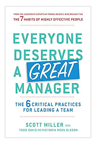 Everyone Deserves A Great Manager by Davis Todd