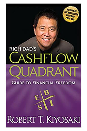 Rich Dad's Cashflow Quadrant by Robert Kiyosaki