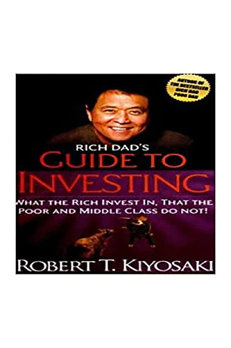 Rich Dad's Guide To Investing by Robert Kiyosaki