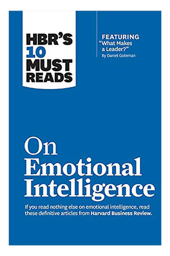 Hbr's 10 Must Reads On Emotional Intelligence by Harvard Business Review