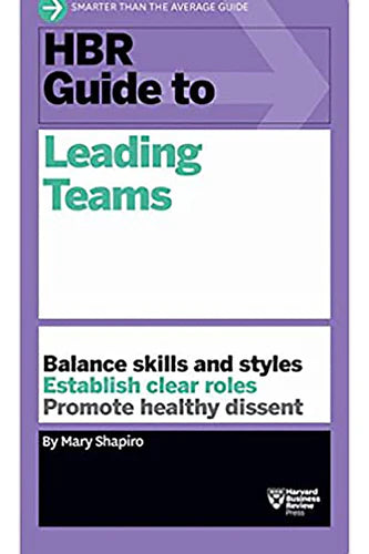 Hbr Guide To Leading Teams R Guide Series) by Ml Shapiro