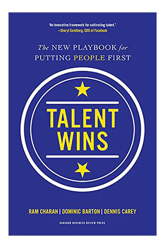 Talent Wins: The New Playbook For Putting People First by Ram Charan