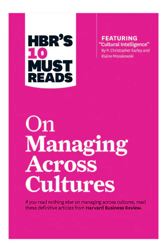 Hbr's 10 Must Reads On Managing Across Cultures by Harvard Business Review