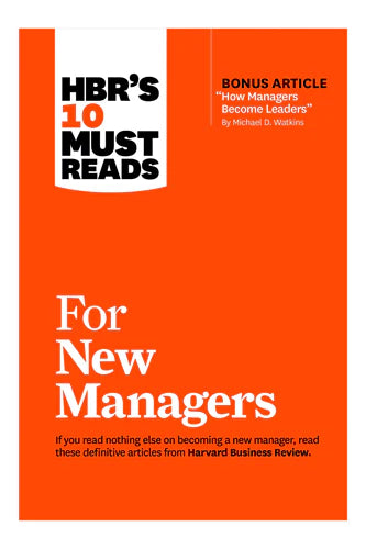 Hbr's 10 Must Reads For New Managers by Harvard Business Review